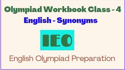 English Olympiad exam for class 4 workbook | IEO Class 4 | Synonyms | IEO Olympiad