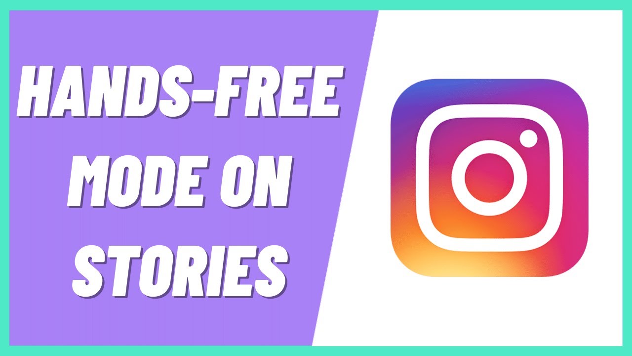How to Use Hands-free Mode on Instagram Stories
