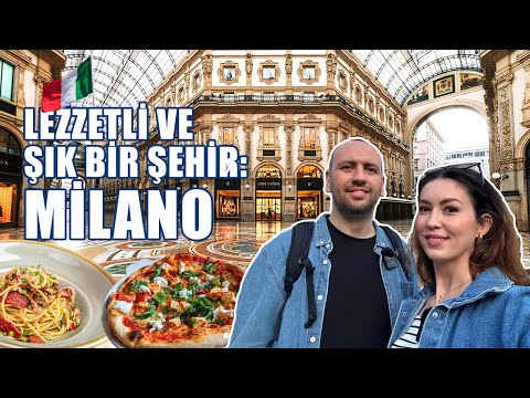 2 Günde Milano | Nefis Yemekler, Harika Bir Şehir