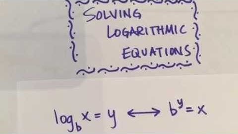 Solving Logarithmic Equations (Part 1)