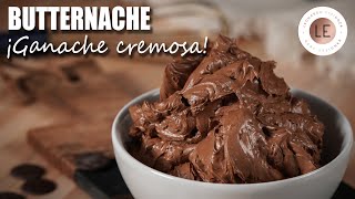 BUTTERNACHE de CHOCOLATE SEMIAMARGO | Ganache cremosa | Receta en tendencia