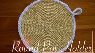 Round Crochet Pot-Holder - Tutorial left-handed