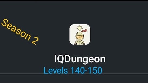 IQ Dungeon Walkthrough Levels 140-150