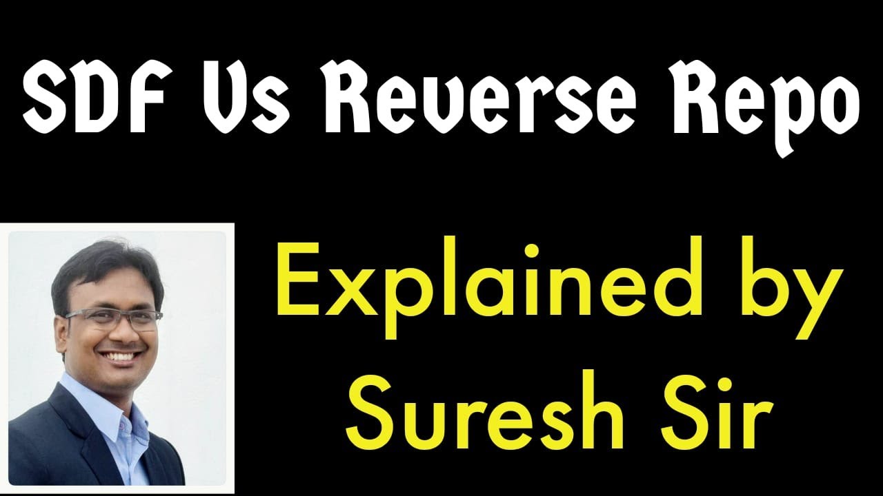 Explained by Suresh Sir | Standing Deposit Facility Vs Reverse Repo | UPSC | RBI Grade B
