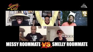 Messy Roommate vs Smelly Roommate | SquADD Cast Versus | Ep 27 | All Def