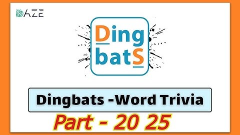 Dingbats Word Trivia Game All Levels 20 25 Complete Answers Gameplay Walkthrough iOS Android