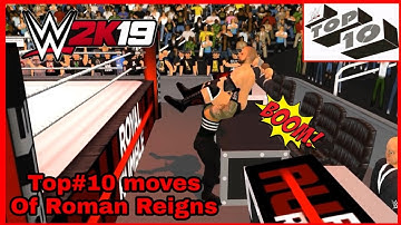 Top#10 Hardcore Moves of Roman Reigns: New WR3D mod 2K19 download link by HHH the channel