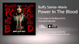 Buffy Sainte-Marie - Power In The Blood chords