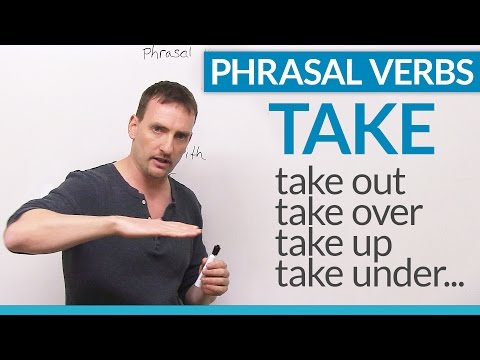 Phrasal Verbs with TAKE: "take to", "take in", "take after"...