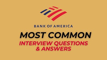 Bank of America Interview Questions and Answers for 2025
