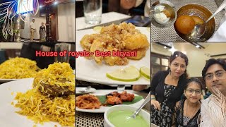 House of royals - Best biryani - Tour - Shreya
