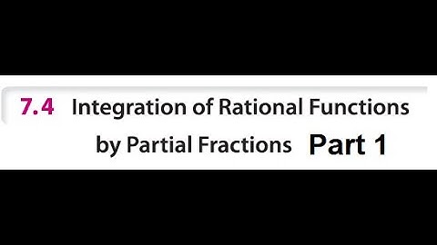 Sec 7.4 Integration of Rational Functions by Partial Fractions (Part1)