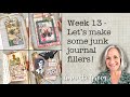 Week 13 - Let&#39;s Make Some Junk Journal Fillers