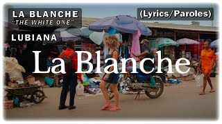 Lubiana  La Blanche englishfranais Sparoles