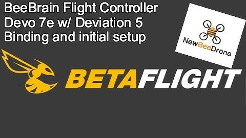 Betaflight BeeBrain Devo7e - Basic setup