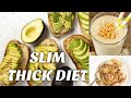 HOW TO GAIN WEIGHT IN THE RIGHT PLACES  WITHOUT BELLY FAT | SLIM THICK DIET