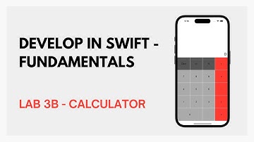 Develop in Swift Fundamentals (Calculator Lab 3B)