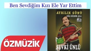 Ben Sevdiğim Kızı Ele Yar Ettim - Ayrılık ve Gurbet Parçaları  Resimi