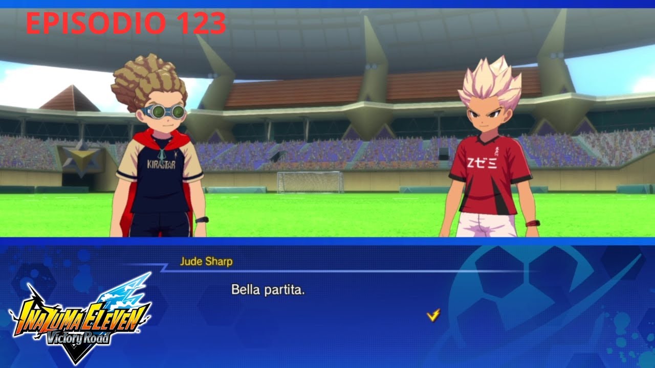 AXEL VS JUDE CHI VINCERA' ? EPISODIO 123 INAZUMA ELEVEN VICTORY ROAD CRONICLE MODE