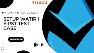 Famous Part 2: Setup Watir and Create First Test Case | #telugu #watir #ruby #setup Profile