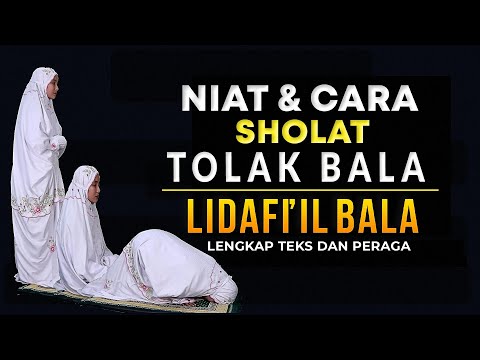 NIAT DAN CARA SHOLAT SUNNAH TOLAK BALAK