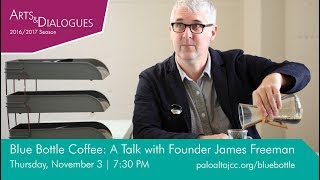 Blue Bottle Coffee - Conversation with Founder James Freeman