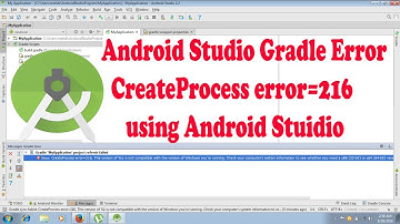 Android Studio Gradle Error- Create Process error=216