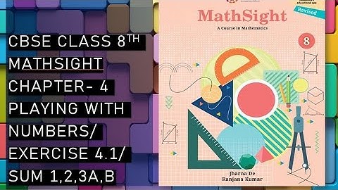 CBSE / Class 8th/ Mathsight /Chapter 4 - playing with Numbers/ Exercise 4.1/ Sum 1,2,3(a,b)