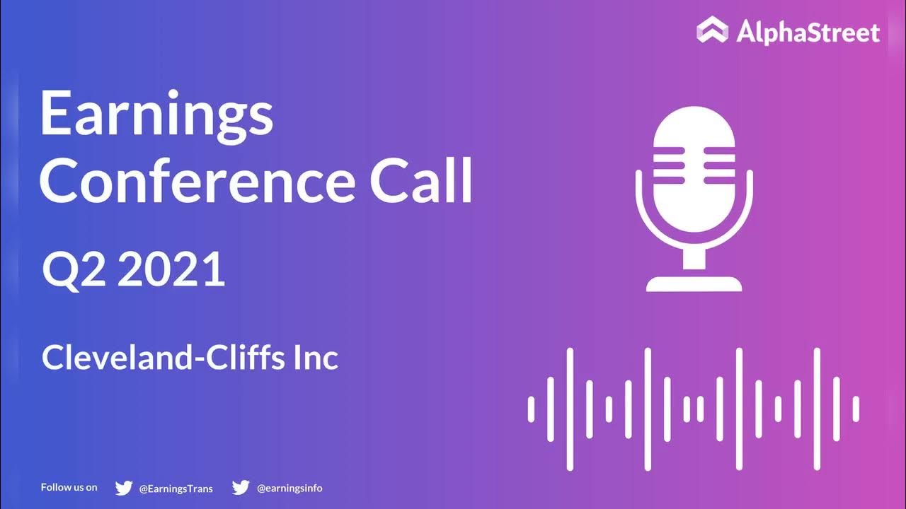 CLF Stock Cleveland Cliffs inc Q2 2021 Earnings Call YouTube