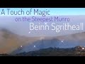 A Touch of Magic on the Steepest Munro: Beinn Sgritheall