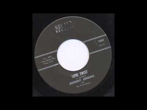 JOHNNY JENKINS - LOVE TWIST - GERALD