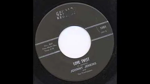JOHNNY JENKINS - LOVE TWIST - GERALD