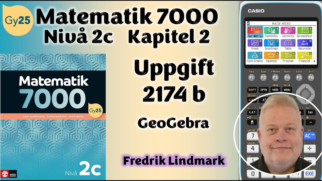 Uppgift 2174 b GeoGebra Matematik Nivå 2c Matematik 7000 - YouTube