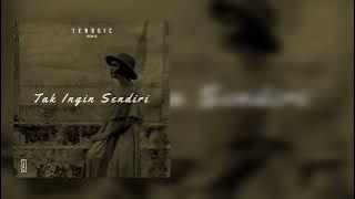 Terosic - Tak Ingin Sendiri ( Remix )
