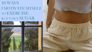 MOTIVATION TO EXERCISE &amp; CUT OUT SUGAR (POSTPARTUM)