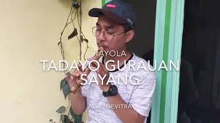 Story Wa ||| Rayola ~ tadayo gurauan sayang