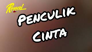 PENCULIK CINTA  - THE PRODUK GAGAL renal mahardika