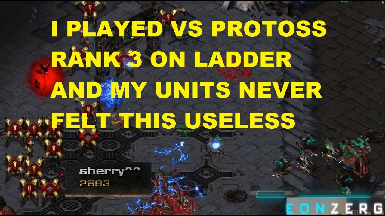 I PLAYED PROTOSS RANK 3 ON LADDER AND MY UNITS NEVER FELT THIS USELESS ...