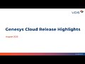 Genesys Cloud August 2025 Release Notes | 35 Updates You Need to Know