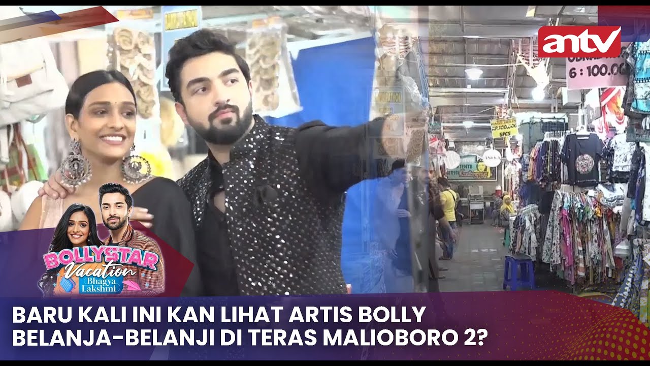 Keseruan Lakshmi dan Rishi Belanja di Teras Malioboro 2 | Bolystar Vacation ANTV Eps 2 (2/2)