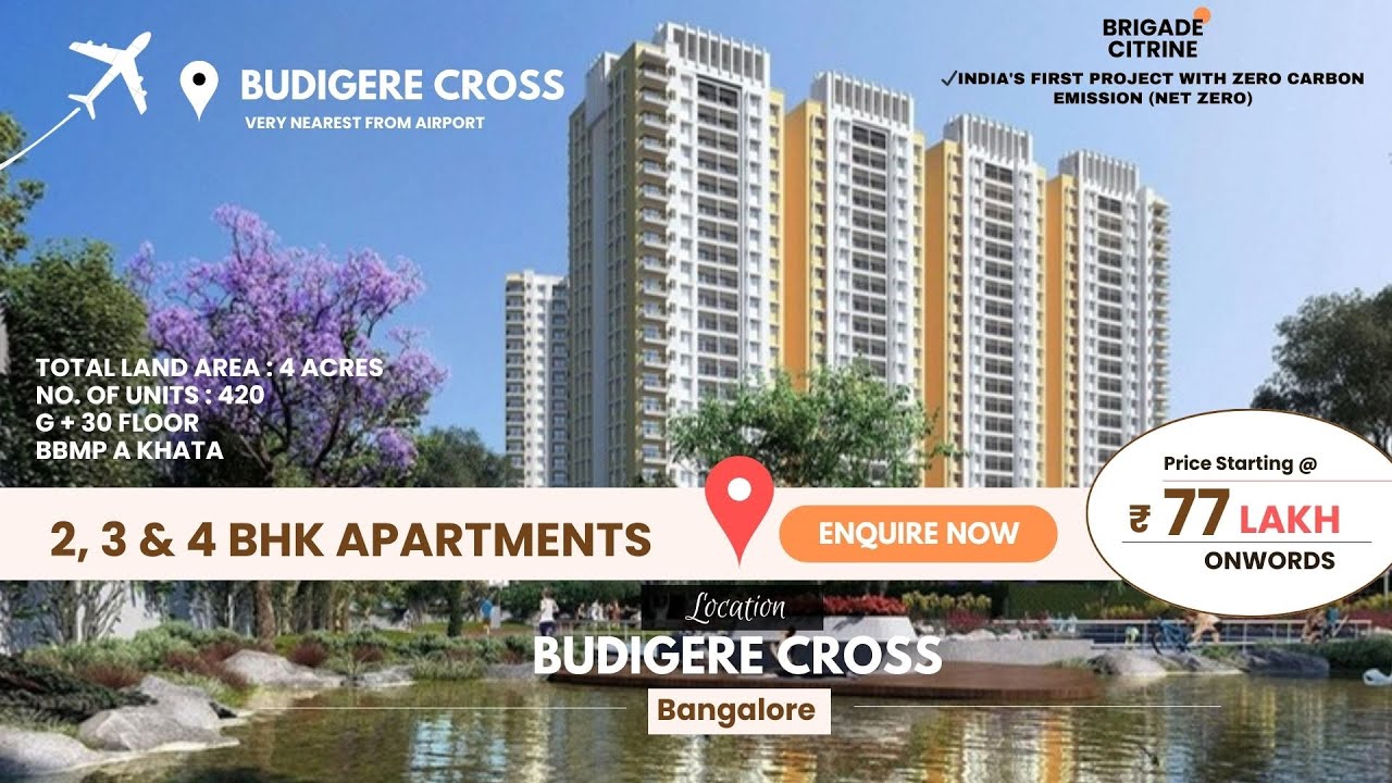 Brigade Citrine Presents Newly Launched 2, 3 & 4 BHK Apartments in Budigere Cross, Bangalore