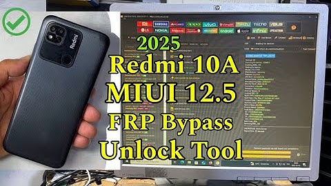 Redmi 10A MIUI 12.5  FRP Bypass Unlock Tool 2025