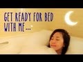 Get Ready For Bed With Me