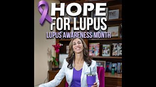 There Is Hope For Lupus. Lupus Awareness Month