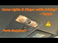 Toyota Dome Light & Dinger While Driving? (DIY Fix)