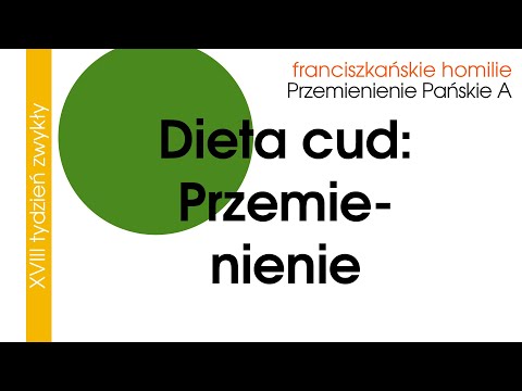 Dieta cud - Przemienienie: 6 VIII 2023