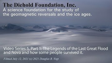 Series 5, Part 1; The Legends of the Last Great Flood & Nova and How Some People Survived It