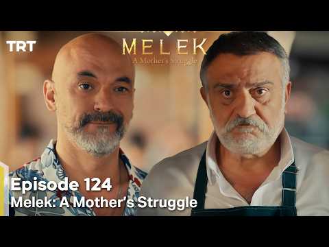 Melek A Mother S Struggle 2nd Season Episode 124 