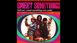 Sweet Somethings - He's My Soul Baby/Young World (1968)