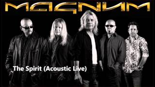Magnum -  The Spirit (Acoustic Live)